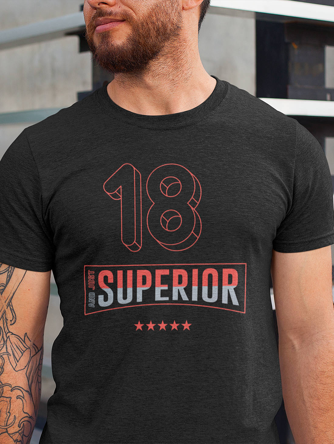 T-SHIRT 18. Geburtstag - and just Superior
