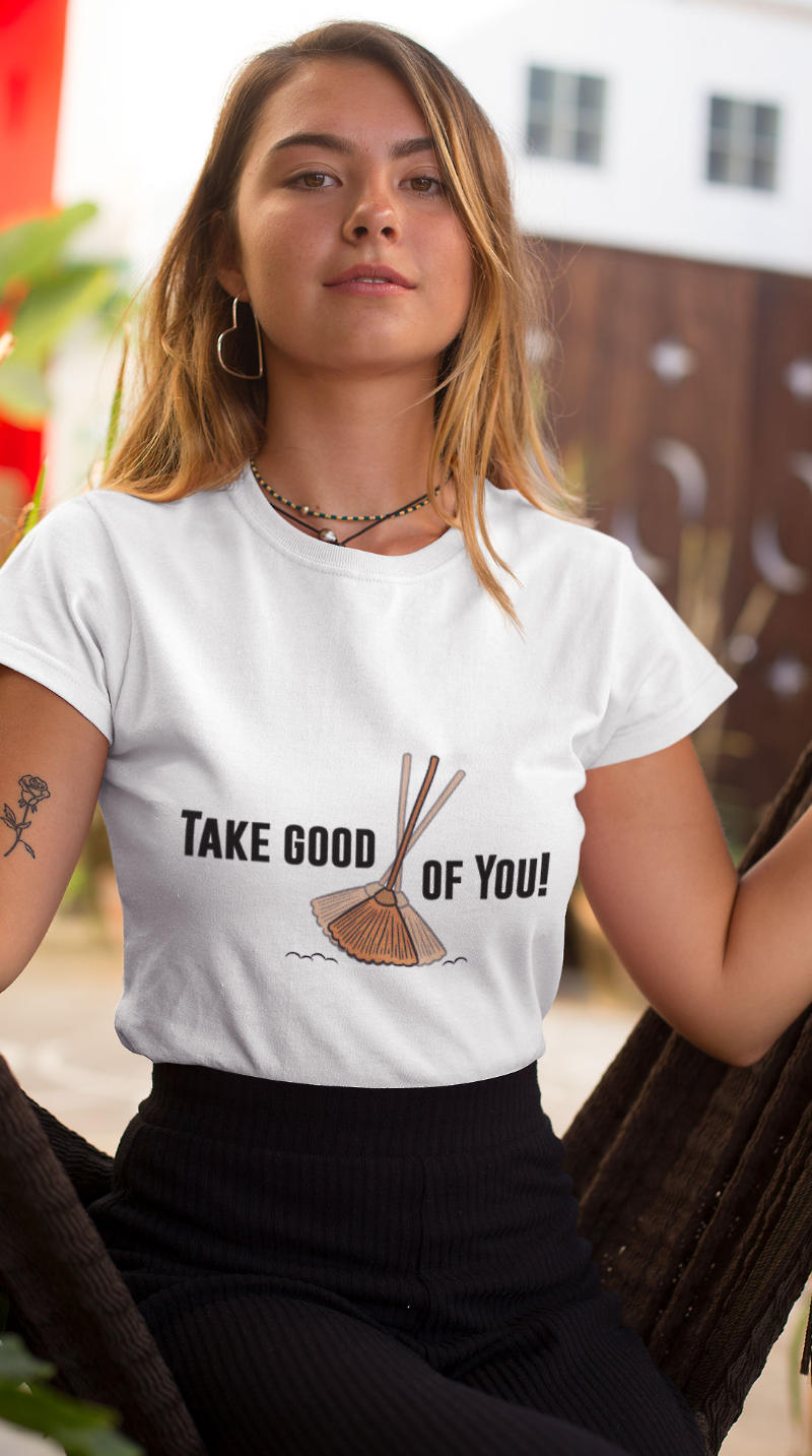 Lustiges-Damen-T-Shirt-Take-good-care-kehr-liebevoll