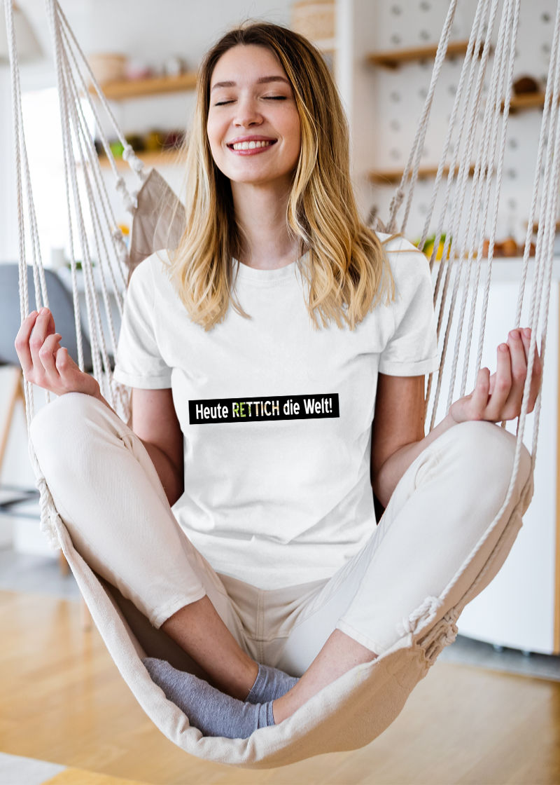 Lustiges Shirt - Heute RETTICH die Welt
